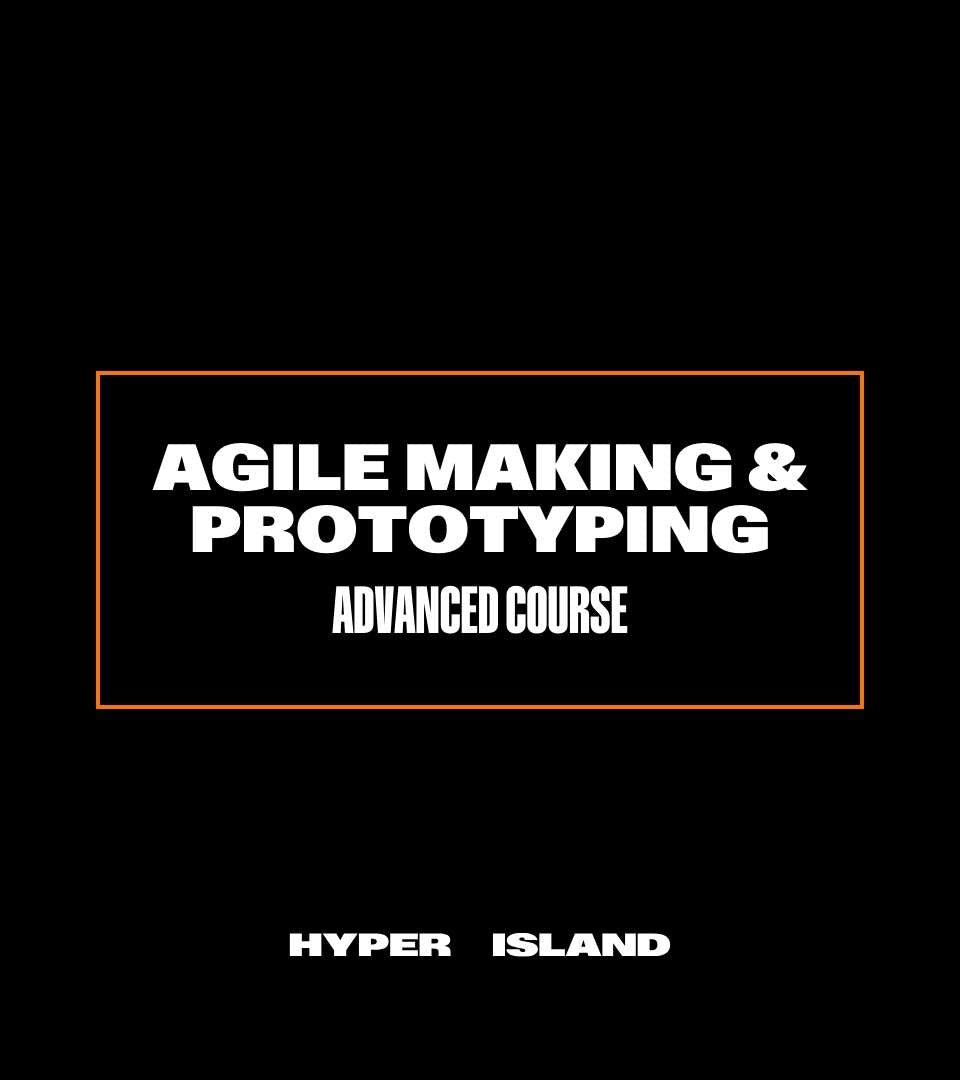 Agile Making & Prototyping